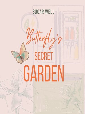 cover image of Butterfly's Secret Garden